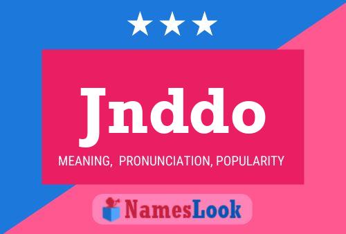 Jnddo Name Poster