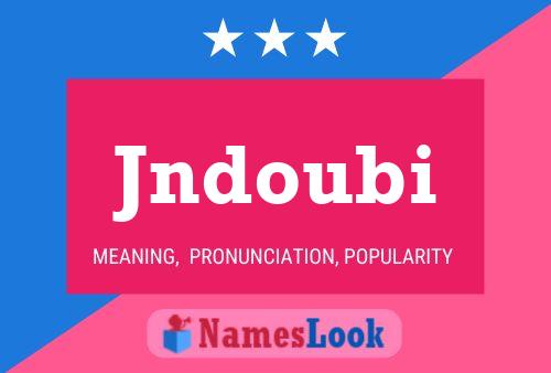 Jndoubi Name Poster