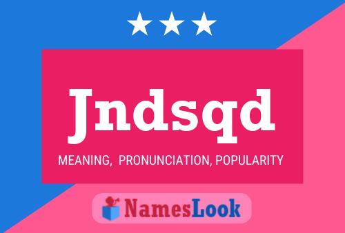 Jndsqd Name Poster