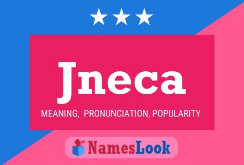 Jneca Name Poster