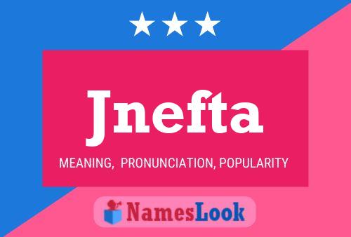 Jnefta Name Poster