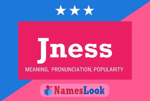 Jness Name Poster