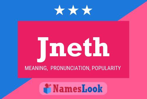 Jneth Name Poster