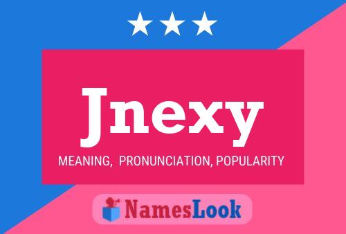 Jnexy Name Poster