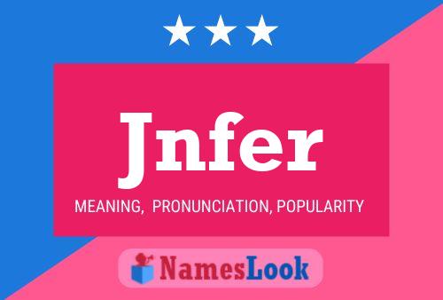 Jnfer Name Poster