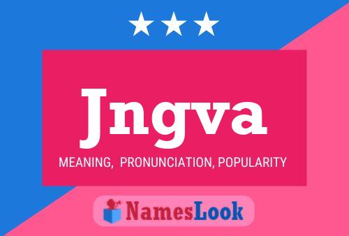 Jngva Name Poster