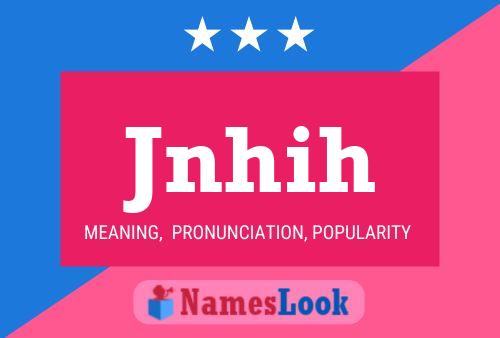 Jnhih Name Poster