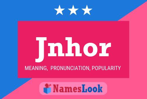 Jnhor Name Poster