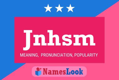 Jnhsm Name Poster