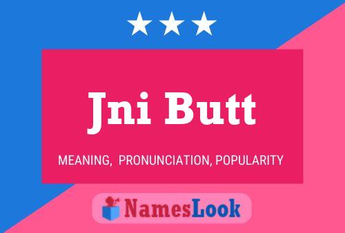 Jni Butt Name Poster