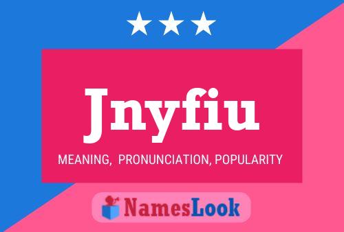 Jnyfiu Name Poster