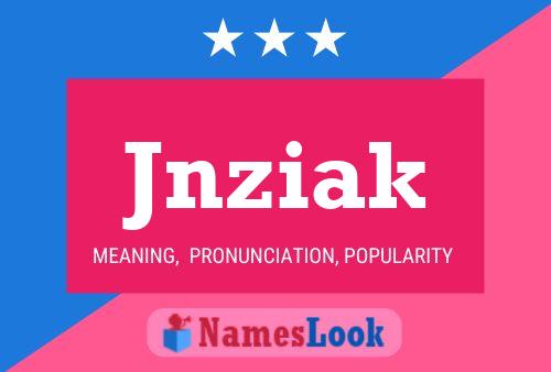 Jnziak Name Poster