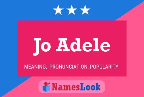 Jo Adele Name Poster