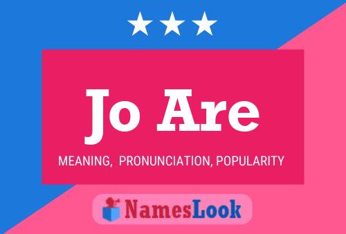 Jo Are Name Poster