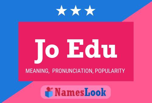 Jo Edu Name Poster