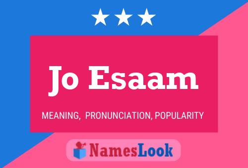 Jo Esaam Name Poster