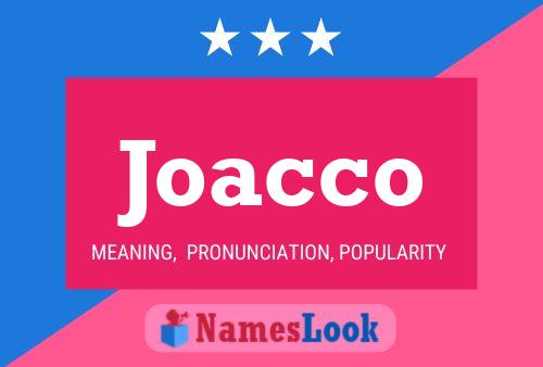 Joacco Name Poster