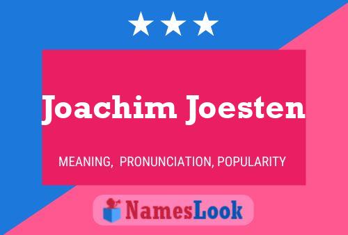 Joachim Joesten Name Poster