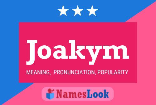 Joakym Name Poster