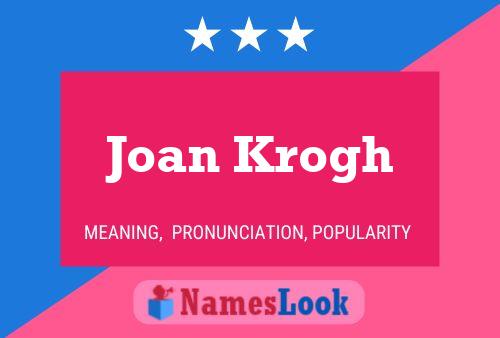 Joan Krogh Name Poster