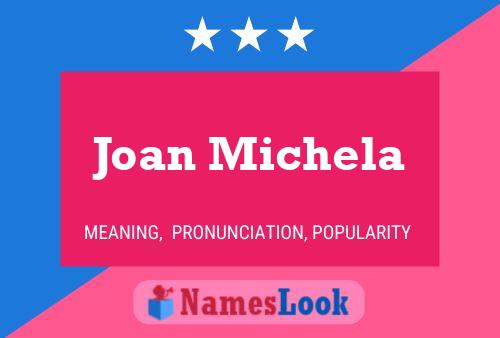 Joan Michela Name Poster