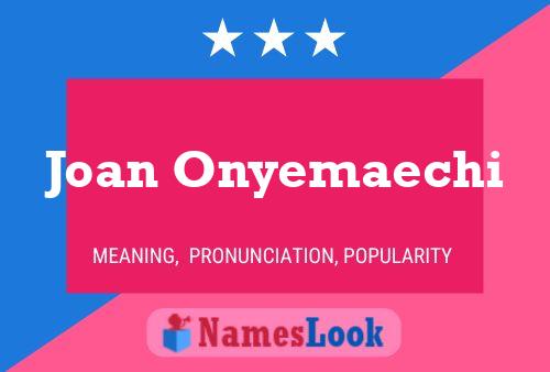 Joan Onyemaechi Name Poster