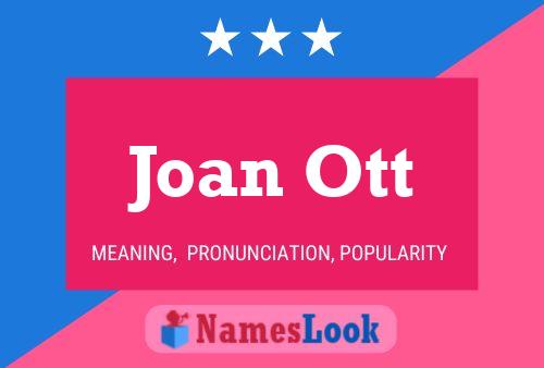 Joan Ott Name Poster