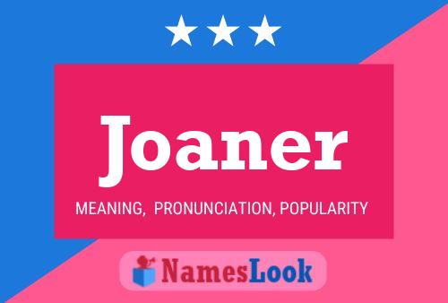 Joaner Name Poster