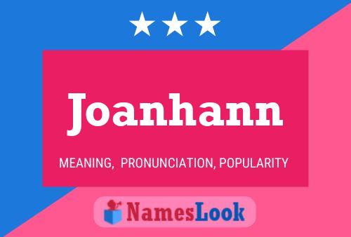 Joanhann Name Poster