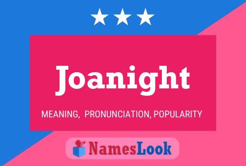 Joanight Name Poster