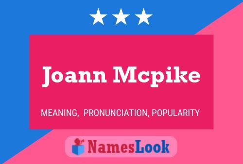 Joann Mcpike Name Poster