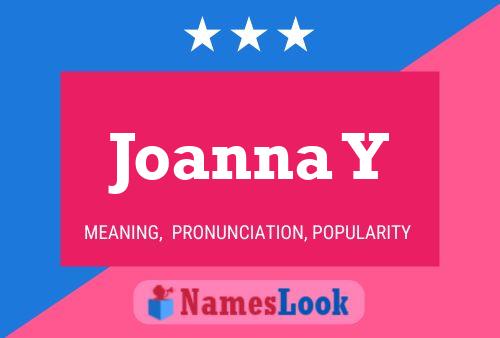 Joanna Y Name Poster