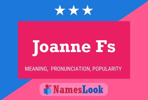 Joanne Fs Name Poster