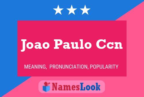 Joao Paulo Ccn Name Poster