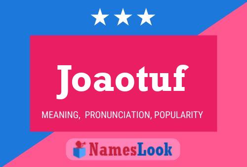 Joaotuf Name Poster