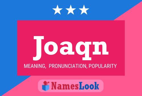 Joaqn Name Poster