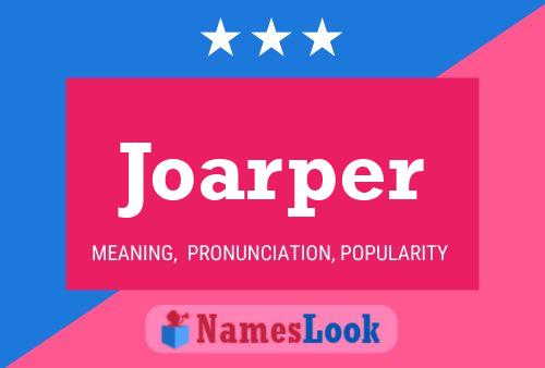 Joarper Name Poster