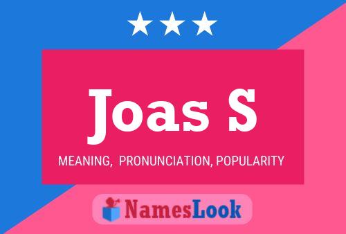 Joas S Name Poster