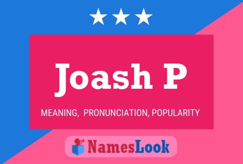 Joash P Name Poster