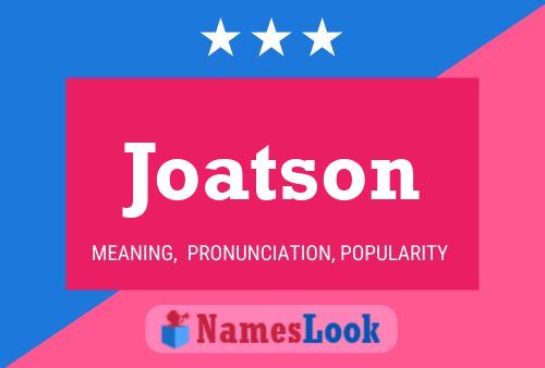 Joatson Name Poster