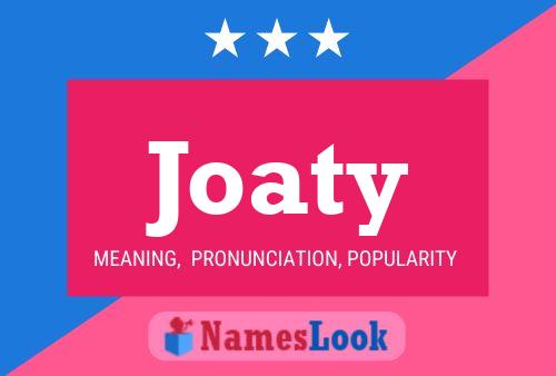 Joaty Name Poster