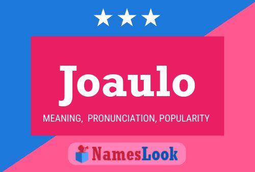 Joaulo Name Poster