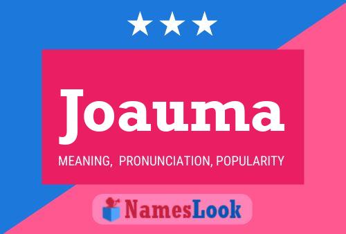 Joauma Name Poster