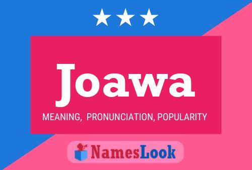 Joawa Name Poster