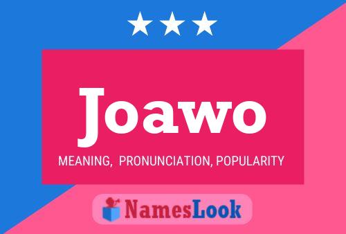 Joawo Name Poster