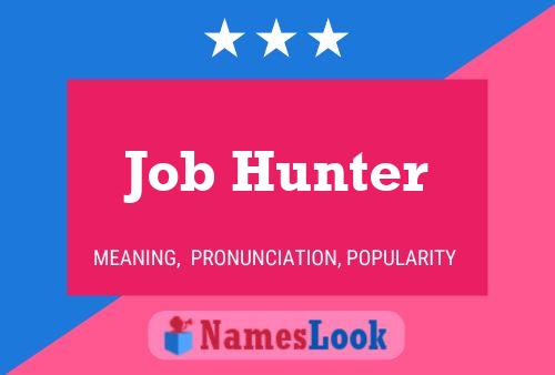 Job Hunter Name Poster