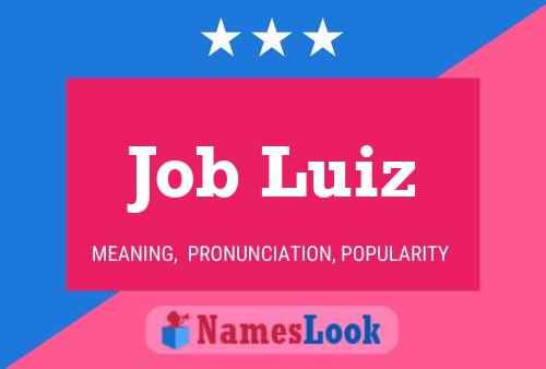 Job Luiz Name Poster