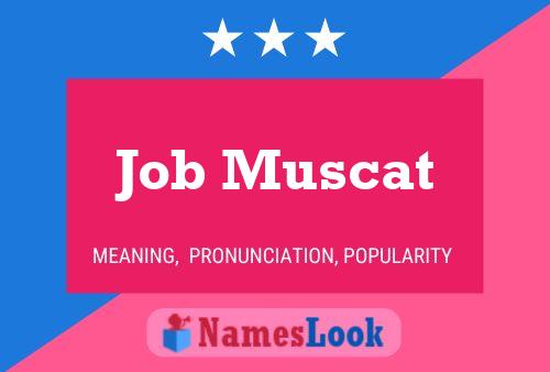 Job Muscat Name Poster