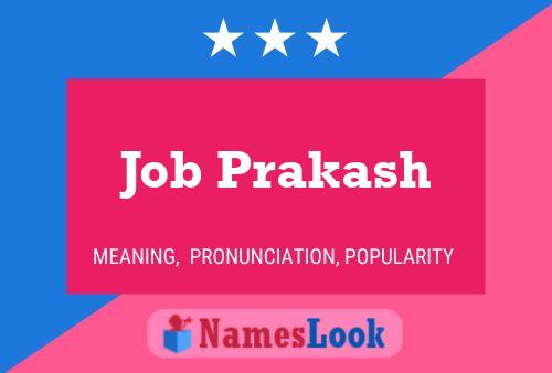 Job Prakash Name Poster