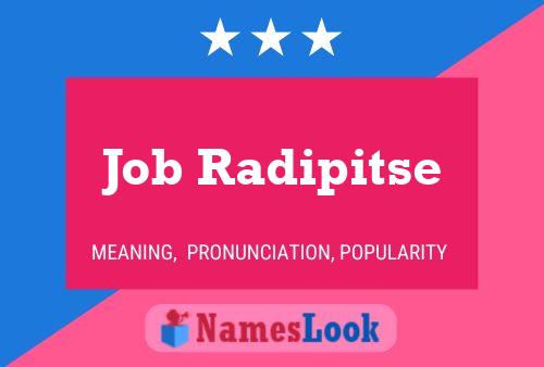 Job Radipitse Name Poster